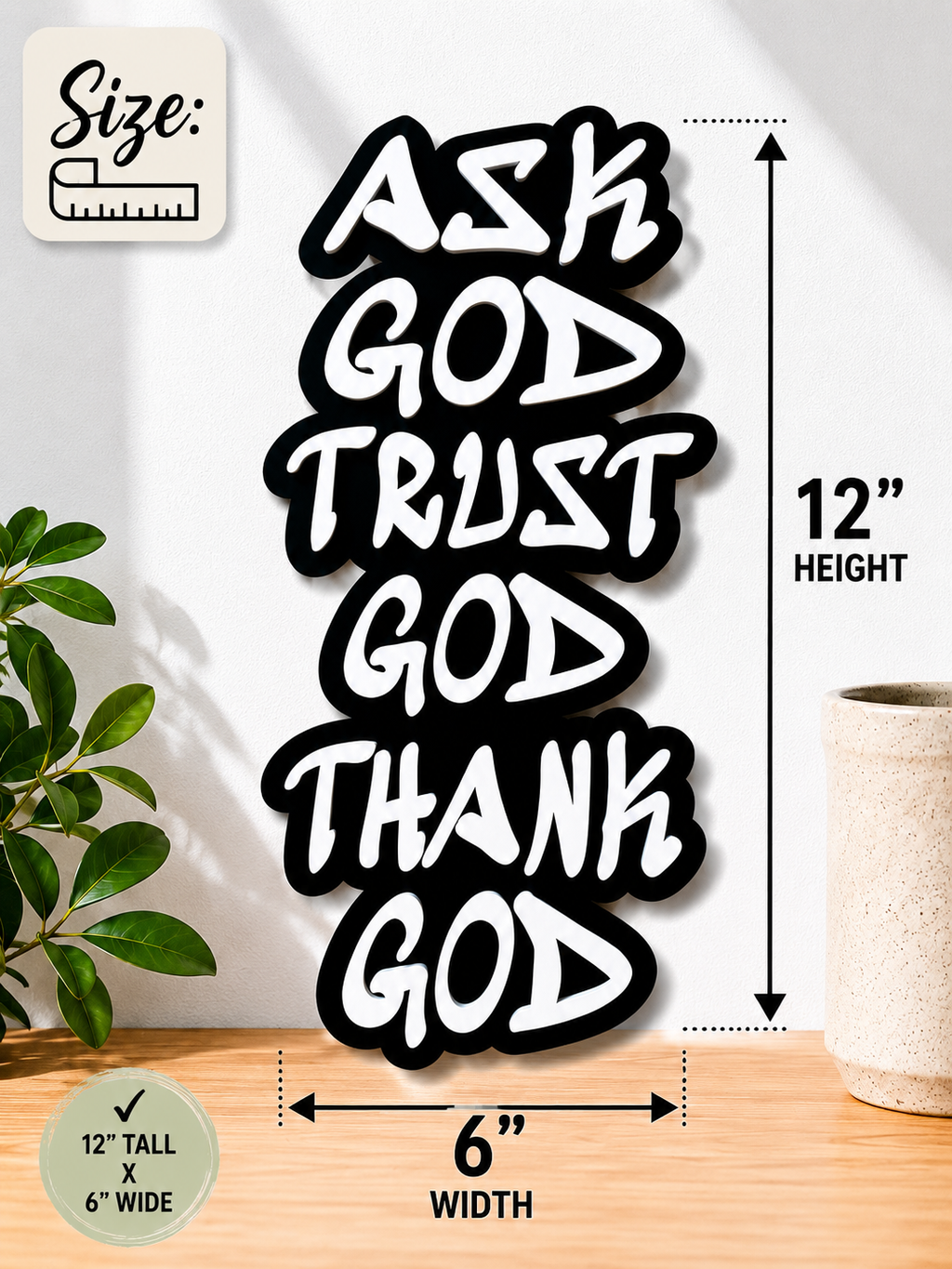 Ask, Trust, Thank God - Home decor