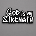 God is My Strength Home office Decor