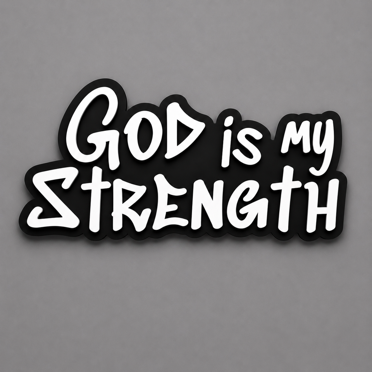 God is My Strength Home office Decor