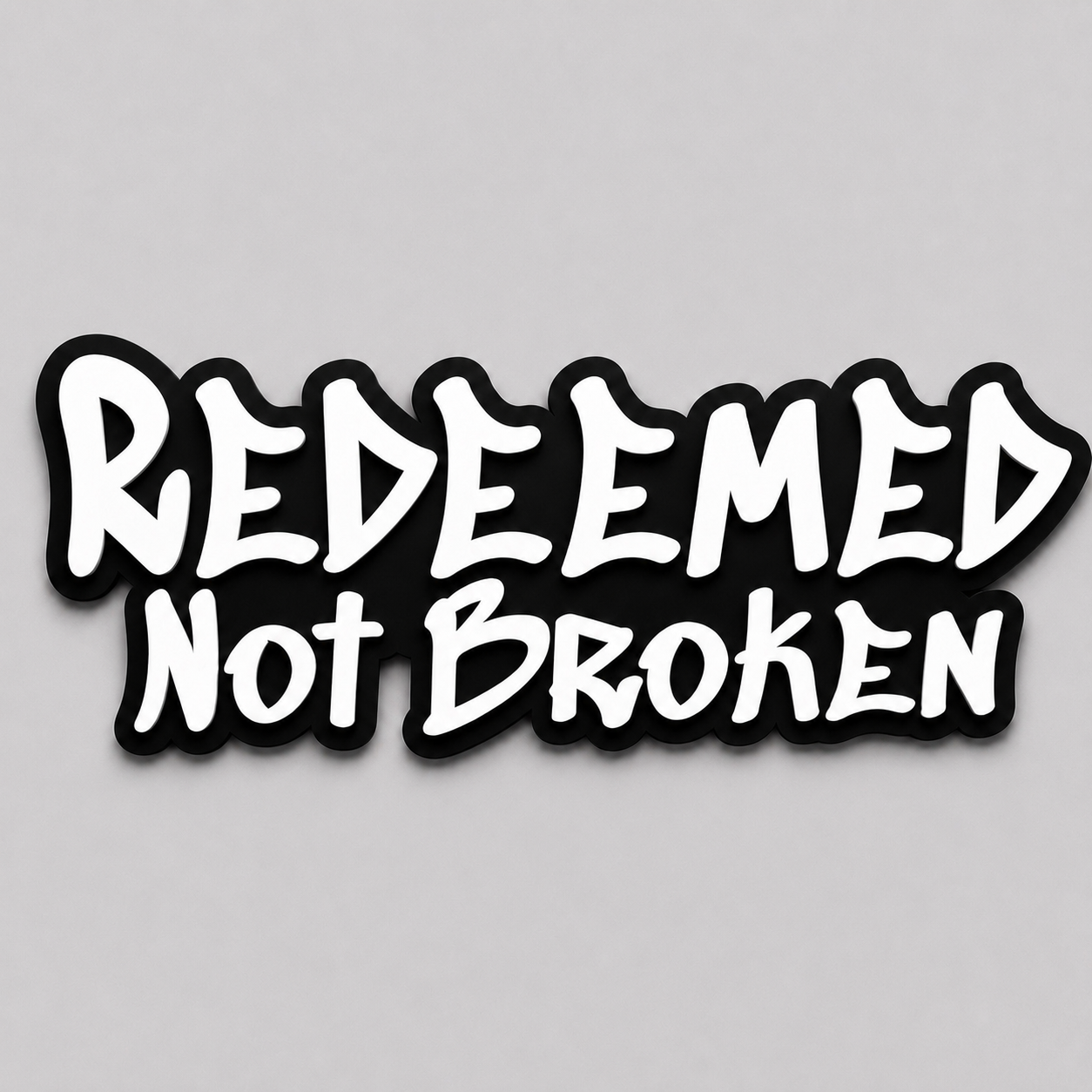 Redeemed Not Broken - uplifting wall art