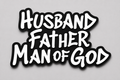Husband Father Man of God - wall art man cave